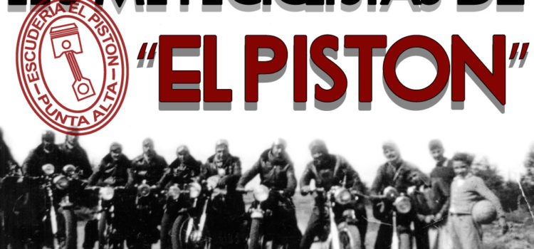 Los Motociclistas de “El Pistón”