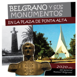 Belgrano y sus monumentos en la plaza de Punta Alta.