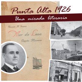 Punta Alta, 1926: una mirada literaria.